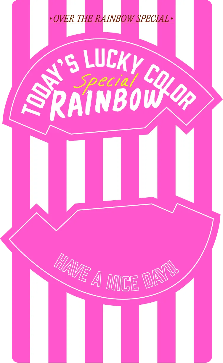 Today's lucky color is rainbow